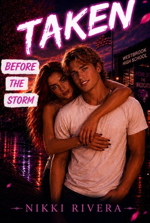 TAKEN (Before the Storm)