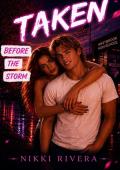 TAKEN (Before the Storm)