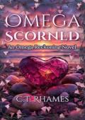 Omega Scorned (Omega Reckoning #5)
