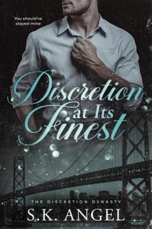 Discretion at Its Finest (The Discretion Dynasty Russel/Newman Family Trilogy #3)