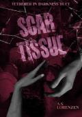 Scar Tissue (Tethered in Darkness Duet #2)