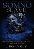 Somno Slave (Love After Life #5)