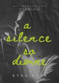 A Silence So Divine