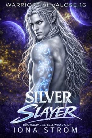 Silver Slayer (Warriors of Valose #16)