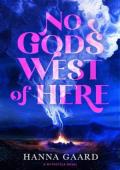No Gods West of Here (Mythcycle #1)