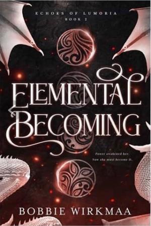 Elemental Becoming (Echoes of Lumoria #2)