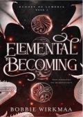Elemental Becoming (Echoes of Lumoria #2)