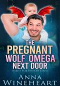 The Pregnant Wolf Omega Next Door (Babies For Broken Dads #7)