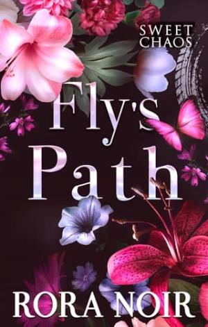 Fly’s Path (Sweet Chaos #3)