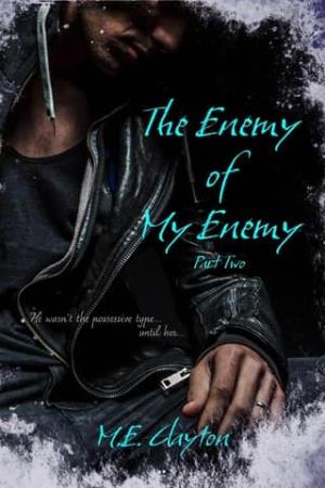 The Enemy of My Enemy, Pt. 2 (The Bratva Duets #2)