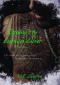 Keeping My Enemies Closer, Pt. 2 (The Bratva Duets #4)