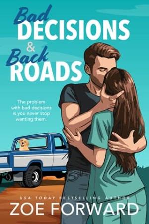 Bad Decisions & Back Roads (Southern Veterinary #2)