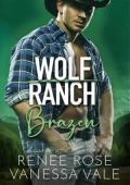 Brazen (Wolf Ranch #12)