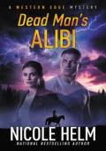 Dead Man’s Alibi (A Western Edge Mystery #5)