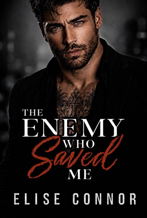 The Enemy Who Saved Me