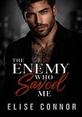 The Enemy Who Saved Me