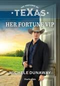 Her Fortune VIP (Fortunes of Texas: Lone Star Windfall #1)