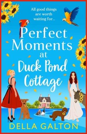 Perfect Moments at Duck Pond Cottage (Duck Pond Cottage #3)