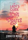 A Lady’s Guide to Love and Pirates