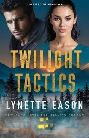 Twilight Tactics (Soldiers in Shadows Book #1)