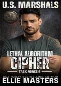 Cipher: Lethal Algorithm (US Marshals: Task Force 9, #2)