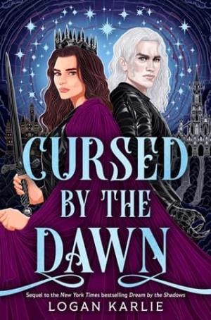 Cursed By the Dawn (Shadow Weaver Duology #2)
