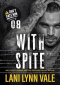 With Spite (Don’t Date Him #8)