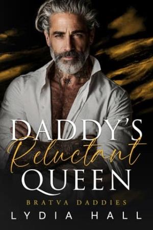 Daddy’s Reluctant Queen (Bratva Daddies #4)