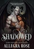 Shadowed (Dark Faeverse #7)