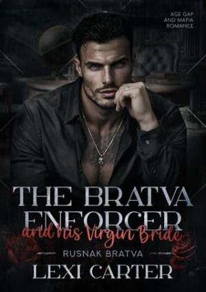 The Bratva Enforcer and His Virgin Bride (Rusnak Bratva #12)