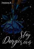 Stay Dangerous (South Kenton Stories: Foe Dub Fo’ Life #7)