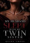 My Husband Slept With My Twin Sister (Crawling Back #11)