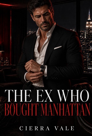 The Ex Who Bought Manhattan (The Billionaire Blacklist #3)