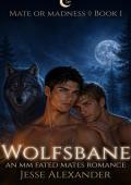 Wolfsbane (Mate or Madness #1)