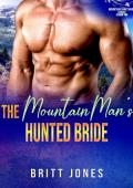 The Mountain Man's Hunted Bride (Mountain Man Sanctuary Season 2 #11)