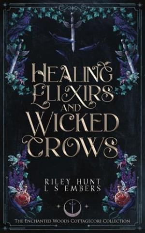 Healing Elixirs & Wicked Crows (The Enchanted Woods Cottagecore Collection #3)