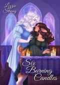 Six Burning Candles (Followers of the Old Gods #1)