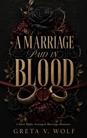 A Marriage Paid in Blood (Kings of Blood and Shadow #1)