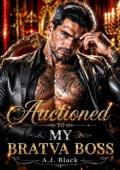 Auctioned to My Bratva Boss (Bratva Bargain Vows #1)