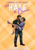 All Hale the Queen (Highway to Hale)