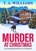 Murder at Christmas (An Armstrong and Oscar Cozy Mystery #16)