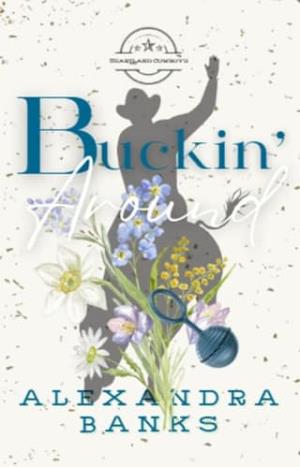 Buckin’ Around (Heartland Cowboys #2)
