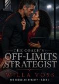The Coach's Off-Limits Strategist (The Ironclad Dynasty #2)