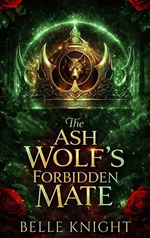 The Ash Wolf's Forbidden Mate (Hotshot Wolves #5)