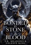 Bonded By Stone & Blood