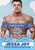 Wrong Number, Right Grumpy Guy Next Door (Wrong Number, Right Grump #4)