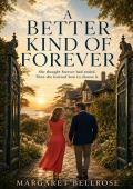 A Better Kind of Forever 