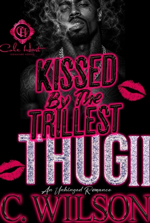 Kissed by the Trillest Thug 2