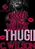 Kissed by the Trillest Thug 2