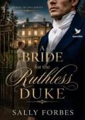 A Bride for the Ruthless Duke (Brides of Necessity #1)